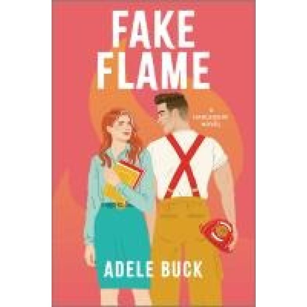 9781335041616 - Fake Flame - Adele Buck Taschenbuch