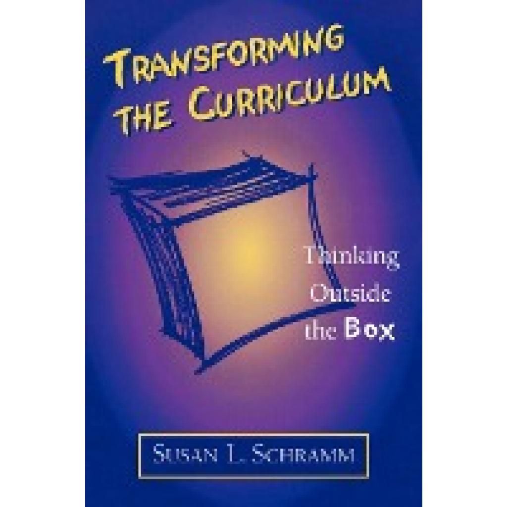 Schramm, Susan L.: Transforming the Curriculum