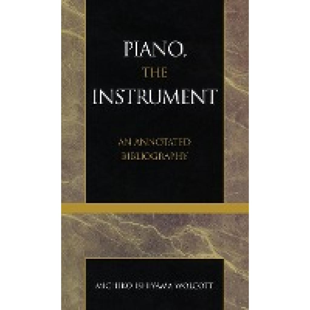 Wolcott, Michiko Ishiyama: Piano, the Instrument