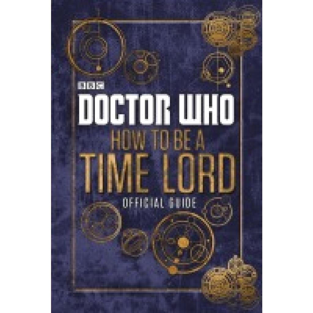 9780723294368 - Donaghy Craig Doctor Who How to be a Time Lord - The Official Guide