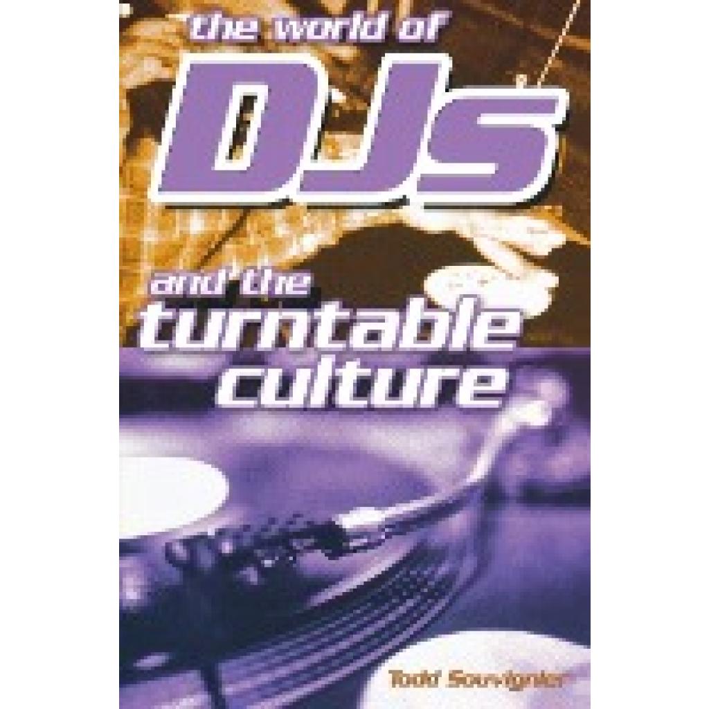 The World of DJs and the Turntable Culture