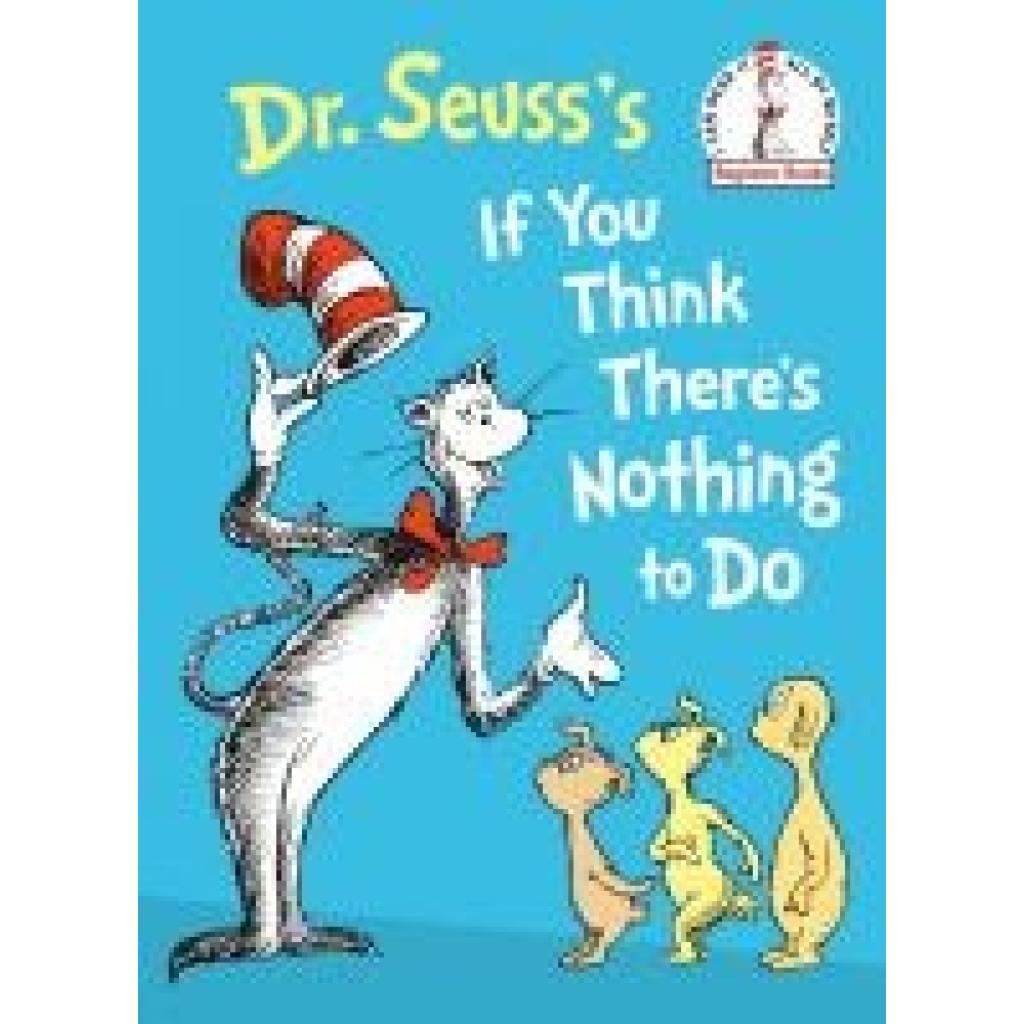 9780593711361 - Beginner Books(R)   Dr Seusss If You Think Theres Nothing to Do - Dr Seuss Gebunden