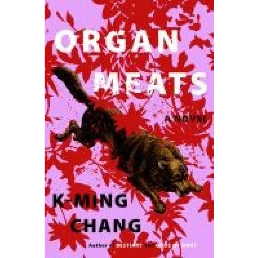 9780593447345 - Organ Meats - K-Ming Chang Kartoniert (TB)