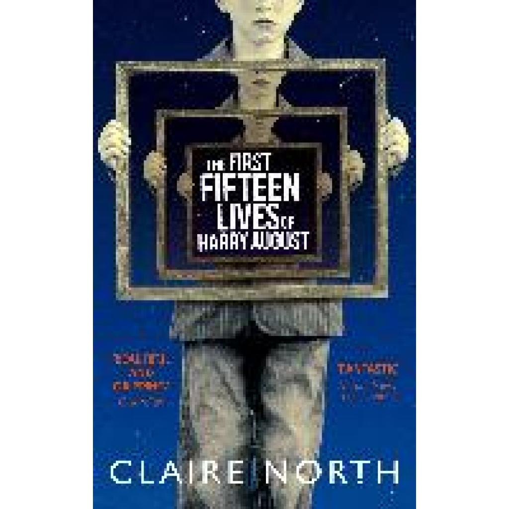 9780356502588 - The First Fifteen Lives of Harry August - Claire North Kartoniert (TB)