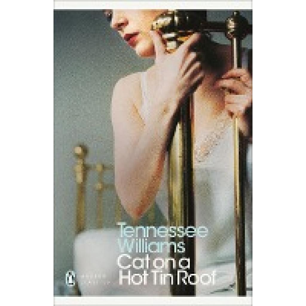 9780141190280 - Penguin Modern Classics   Cat on a Hot Tin Roof - Tennessee Williams Kartoniert (TB)