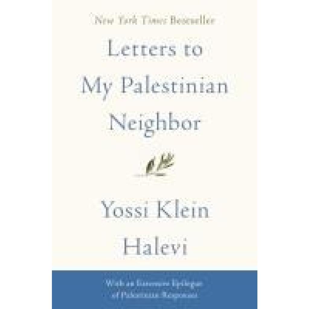 9780062844927 - Letters to My Palestinian Neighbor - Yossi Klein Halevi Kartoniert (TB) 9780062844927 - Letters to My Palestinian Neighbor - Yossi Klein Halevi Kartoniert (TB)