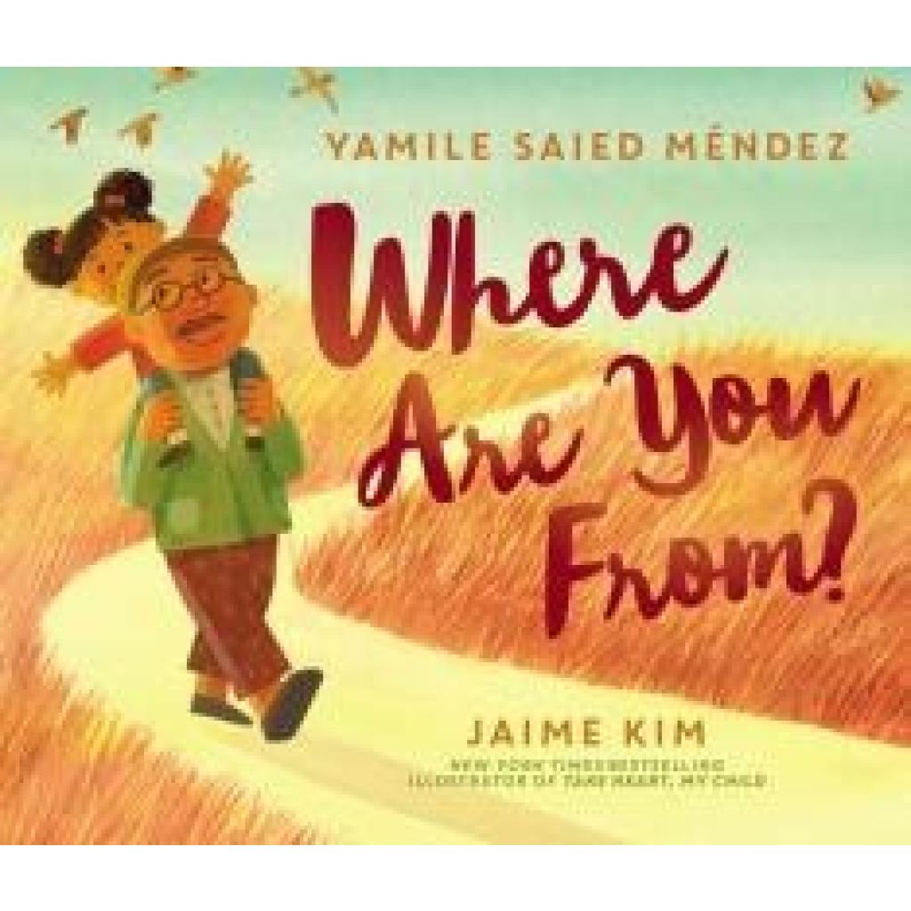 9780062839930 - Where Are You From? - Yamile Saied Mendez Kartoniert (TB) 9780062839930 - Where Are You From? - Yamile Saied Mendez Kartoniert (TB)