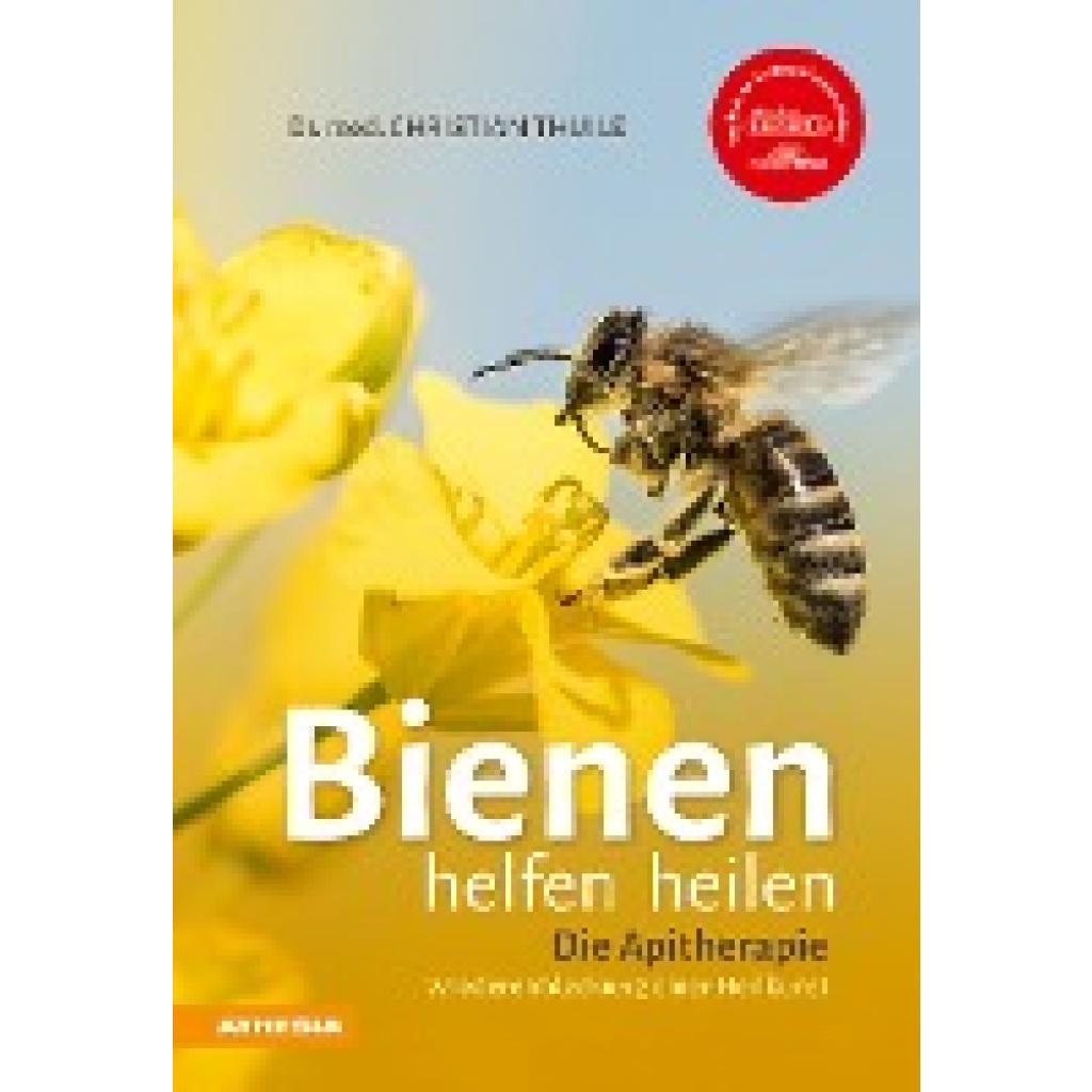 9788868393670 - Bienen helfen heilen - Christian Thuile Kartoniert (TB)