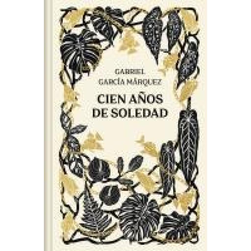 Garcia Marquez, Gabriel: Cien años de soledad. Edicion aniversario