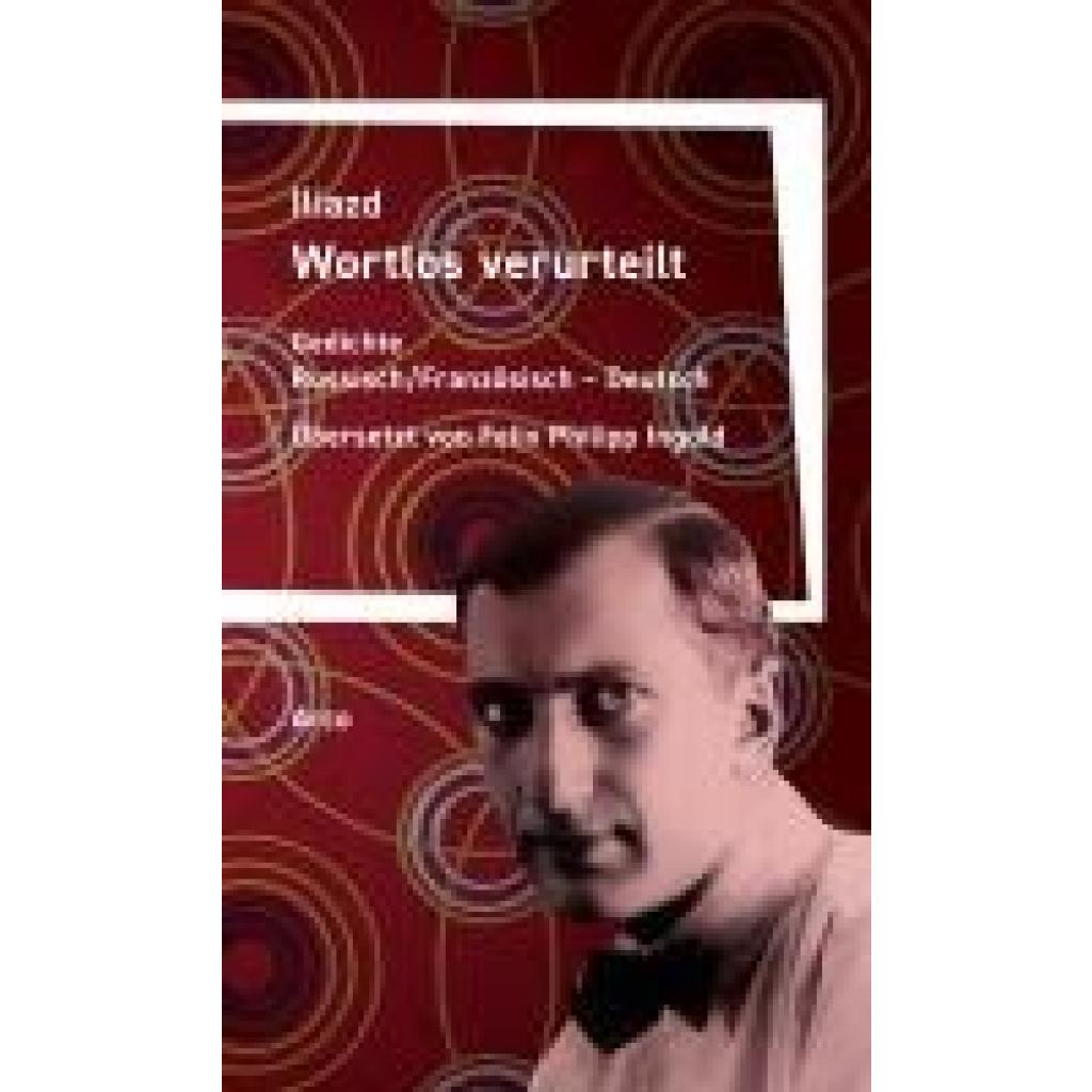 Iliazd: Wortlos verurteilt
