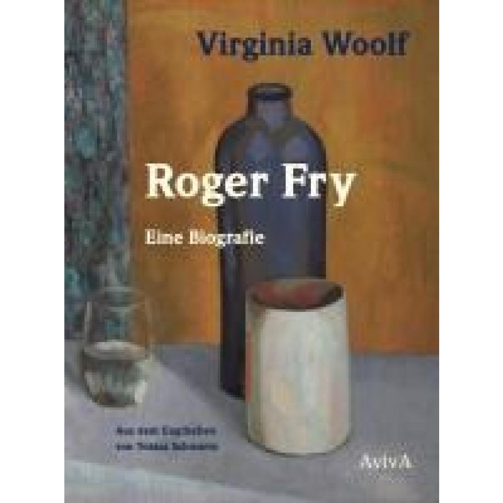 Woolf, Virginia: Roger Fry