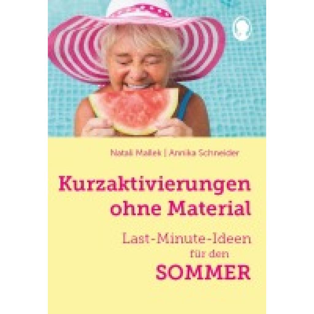 9783948106652 - Kurzaktivierungen ohne Material Last-Minute-Ideen für den Sommer - Natali Mallek Annika Schneider Gebunden