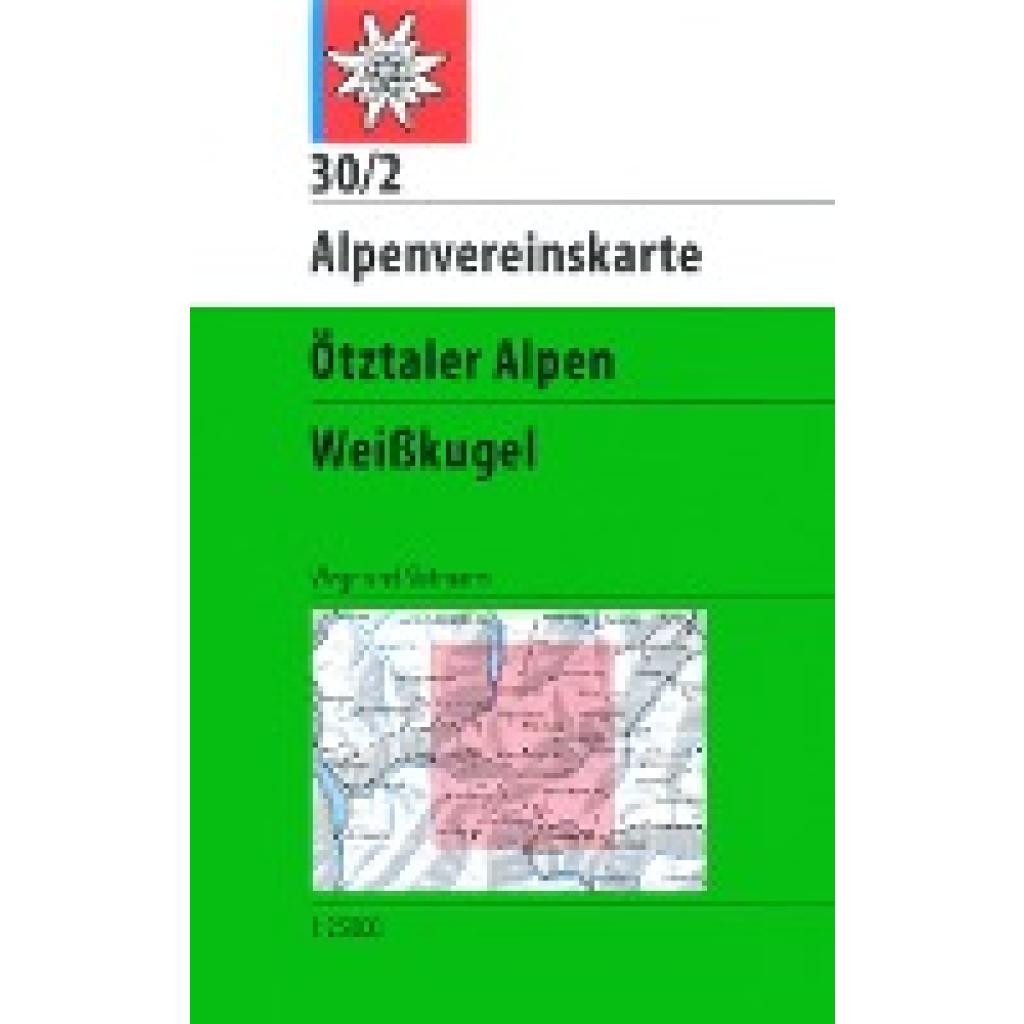 DAV Alpenvereinskarte 30/2 Ötztaler Alpen Weißkugel 1 : 25 000