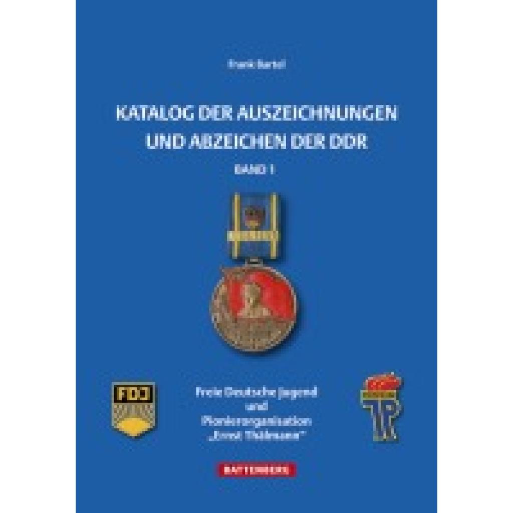 9783866461123 - Katalog der Auszeichnungen und Abzeichen der DDRBd1 - Frank Bartel Gebunden