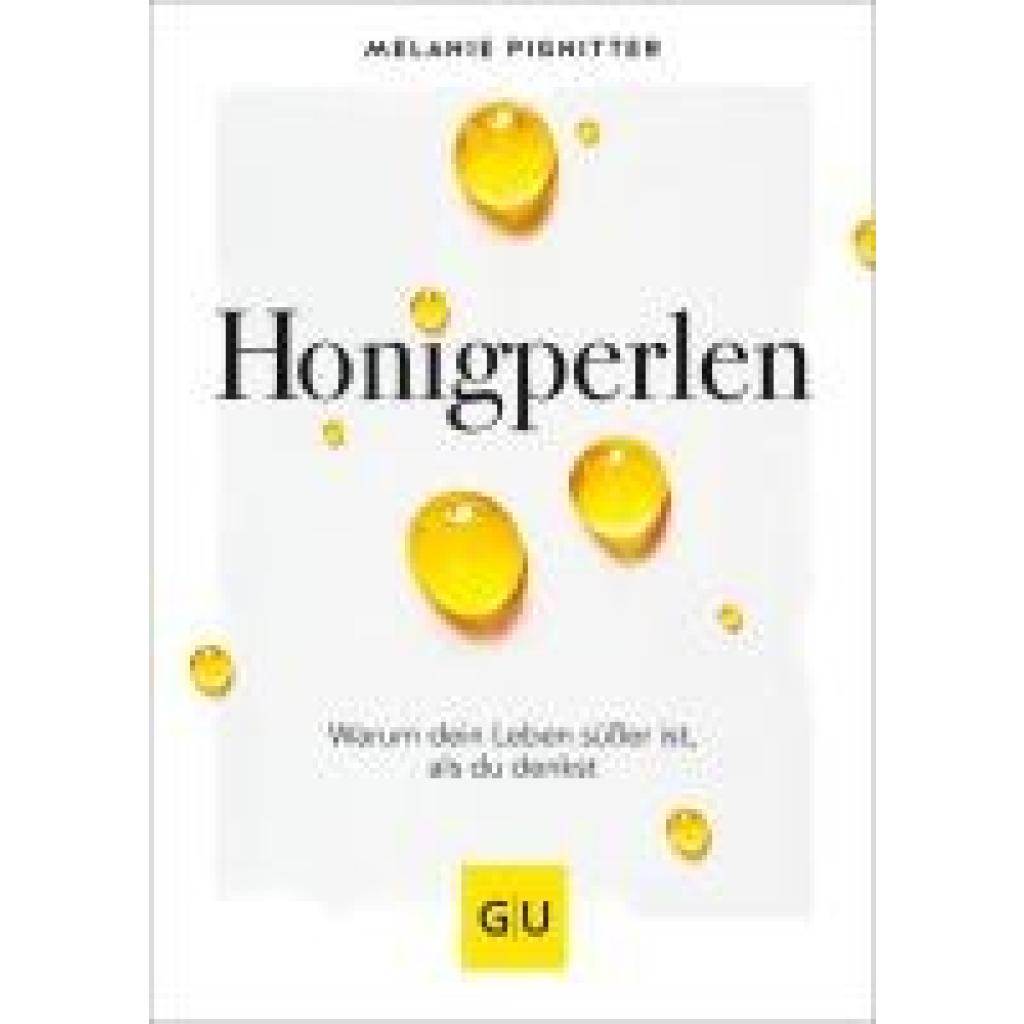 Pignitter, Melanie: Honigperlen