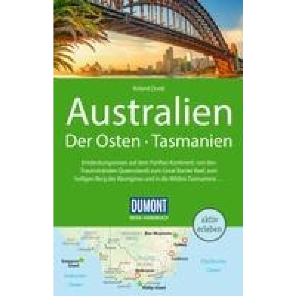 9783770181940 - DuMont Reise-Handbuch Reiseführer Australien Der Osten und Tasmanien - Roland Dusik Kartoniert (TB)