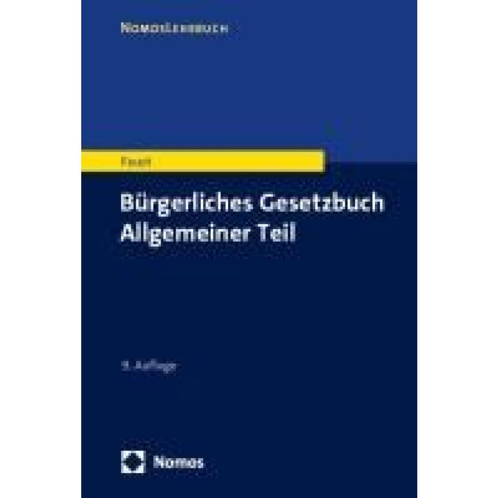 9783756012756 - Faust Florian Bürgerliches Gesetzbuch Allgemeiner Teil 9783756012756 - Faust Florian Bürgerliches Gesetzbuch Allgemeiner Teil