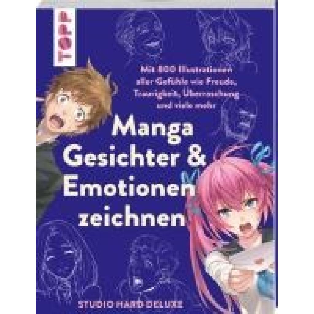 9783735881168 - Manga Gesichter & Emotionen zeichnen - Studio Hard Deluxe Taschenbuch