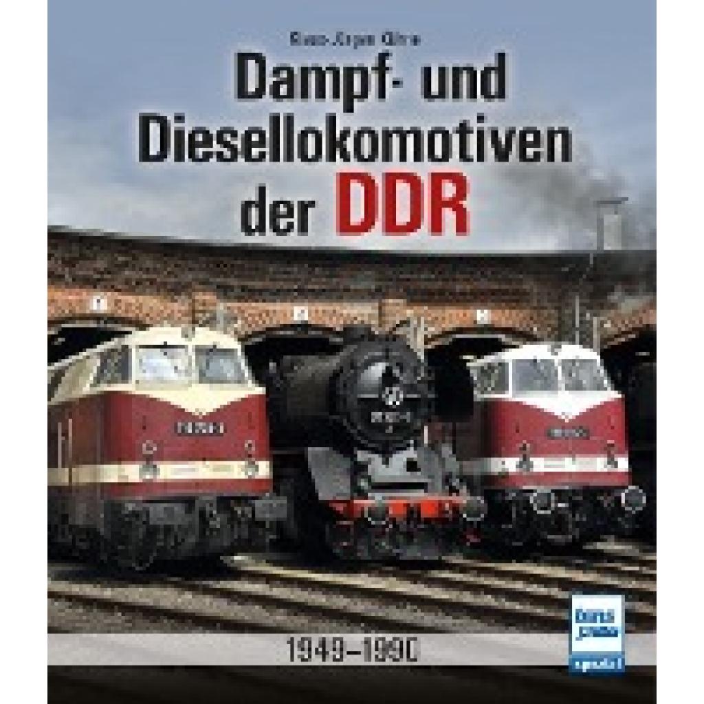 9783613715868 - Dampf- und Diesellokomotiven der DDR - Klaus-Jürgen Kühne Gebunden