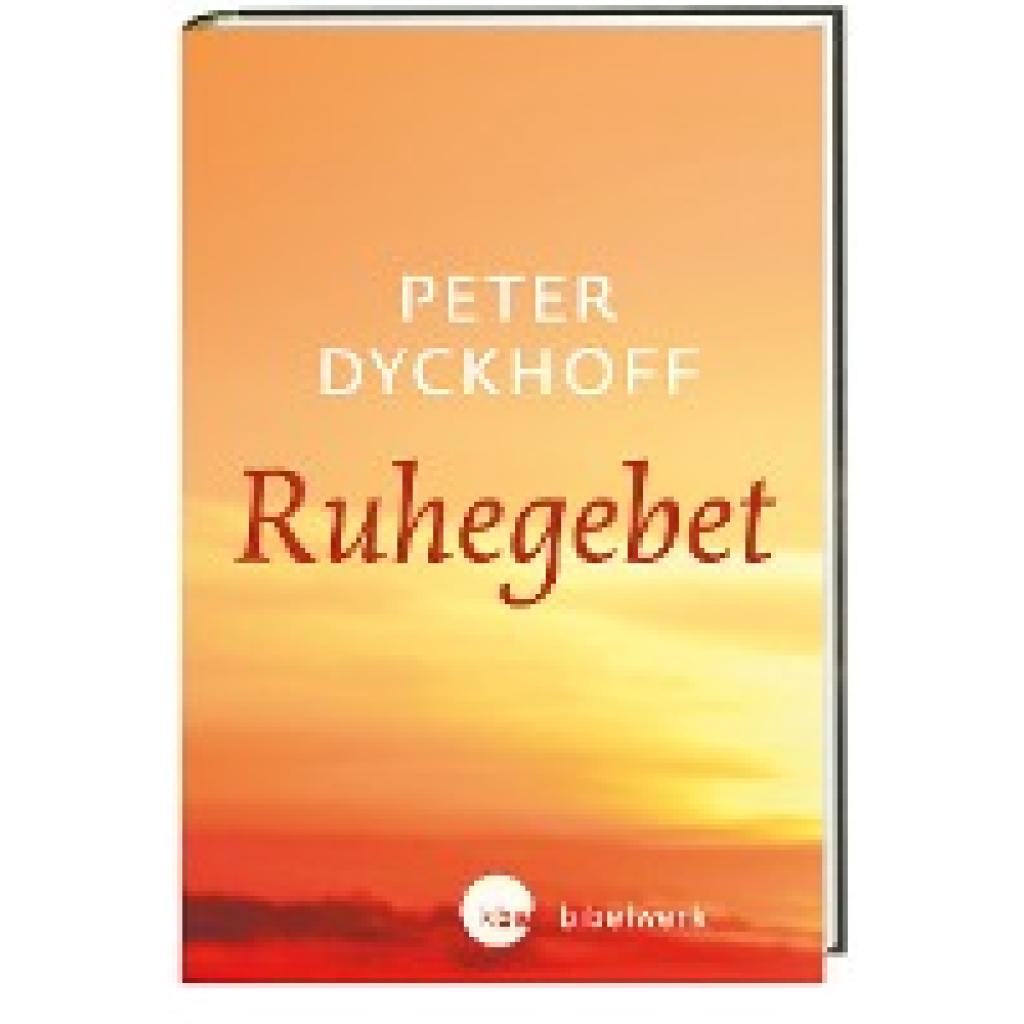 Dyckhoff, Peter: Ruhegebet