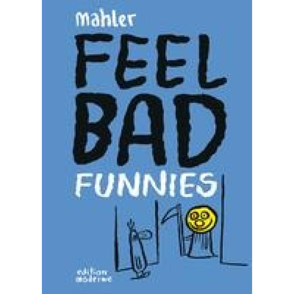 Mahler, Nicolas: Feel Bad Funnies