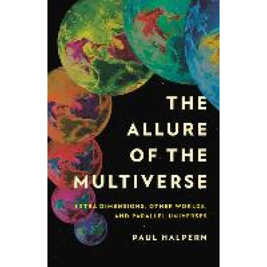 9781541602175 - The Allure of the Multiverse - Paul Halpern Gebunden