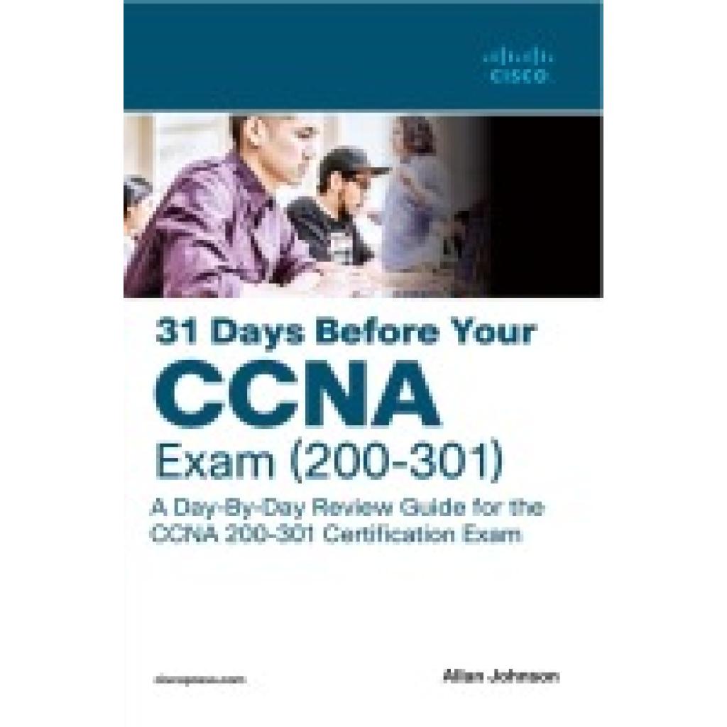 9780135964088 - 31 Days Before Your CCNA 200-301 Exam 1 e - Allan Johnson Kartoniert (TB)