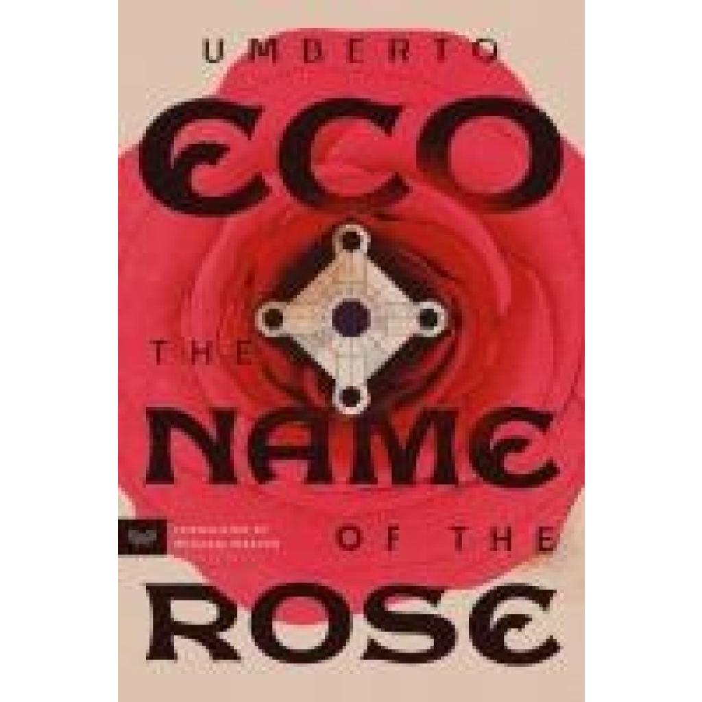 9780063279636 - The Name of the Rose - Umberto Eco Kartoniert (TB) 9780063279636 - The Name of the Rose - Umberto Eco Kartoniert (TB)