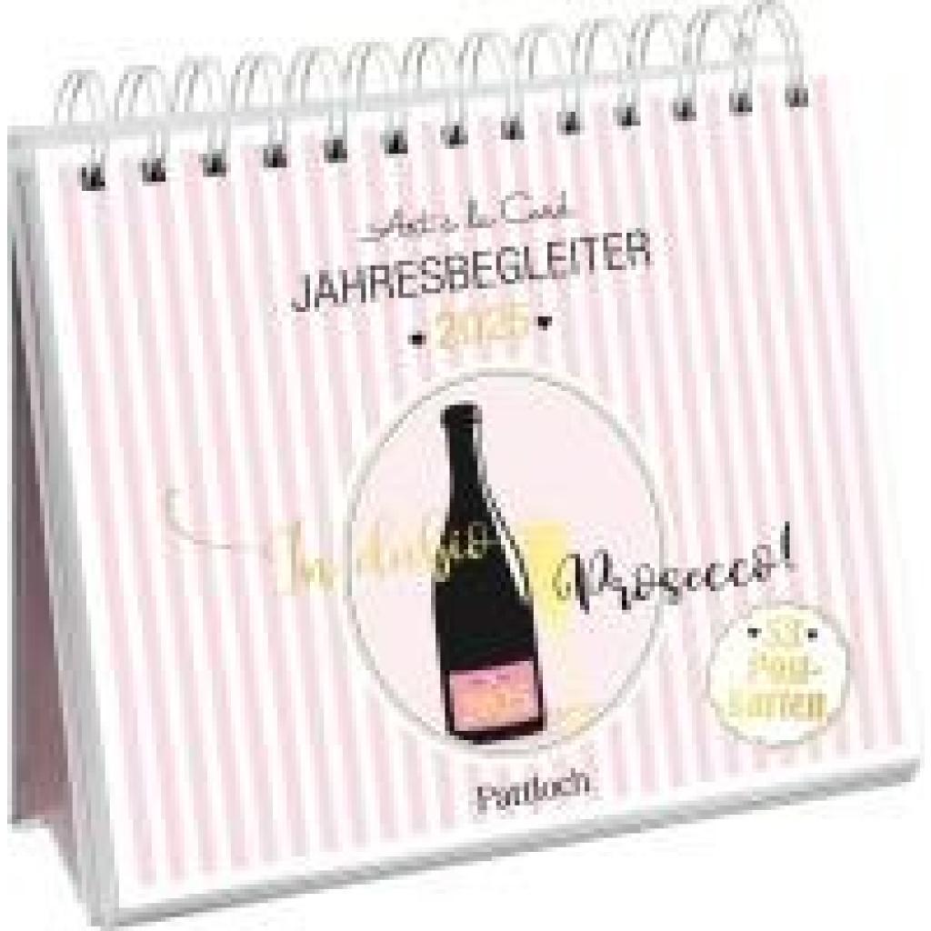 Art à la Card: Postkartenkalender 2025: In dubio Prosecco