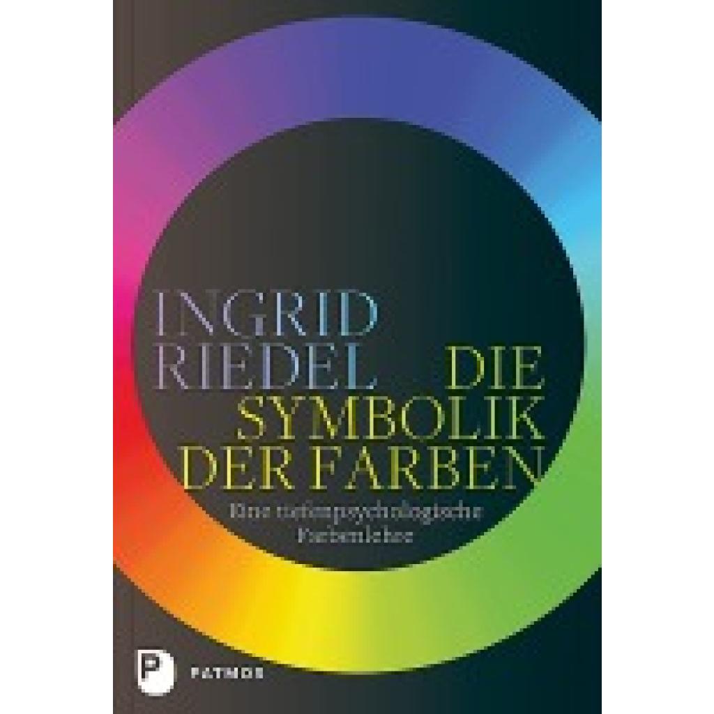 9783843611930 - Die Symbolik der Farben - Ingrid Riedel Gebunden