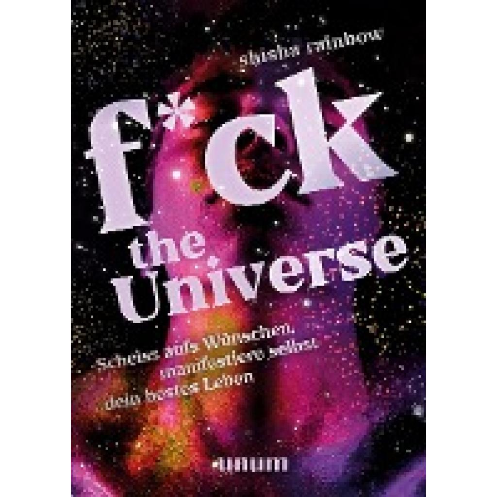 Rainbow, Shisha: F*ck the Universe