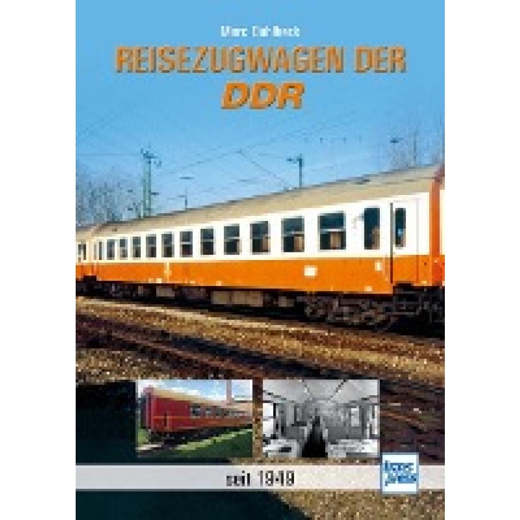 9783613716797 - Reisezugwagen der DDR - Marc Dahlbeck Gebunden