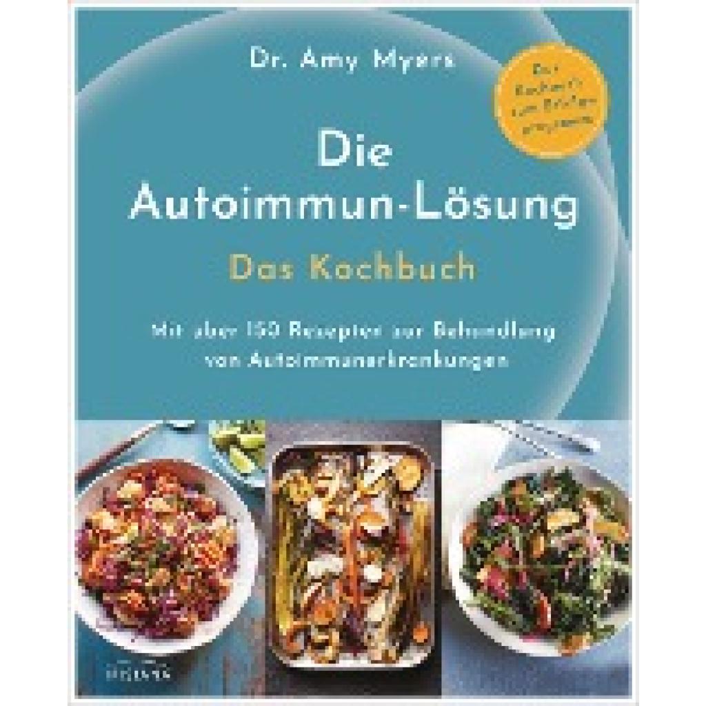 9783424153613 - Die Autoimmun-Lösung Das Kochbuch - Amy Myers Gebunden