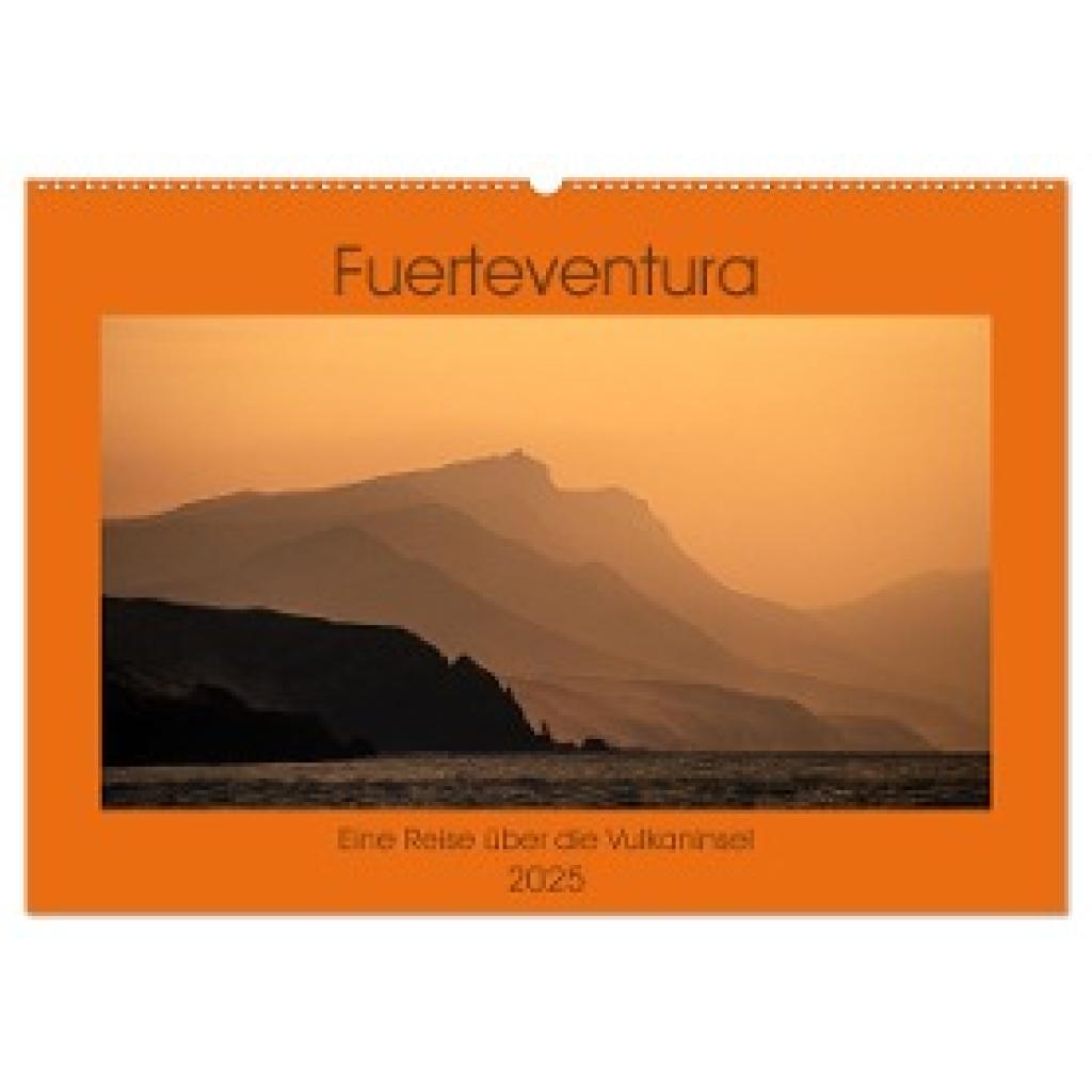 Koch Fotografie, Mario: Fuerteventura - Eine Reise über die Vulkaninsel (Wandkalender 2025 DIN A2 quer), CALVENDO Monats