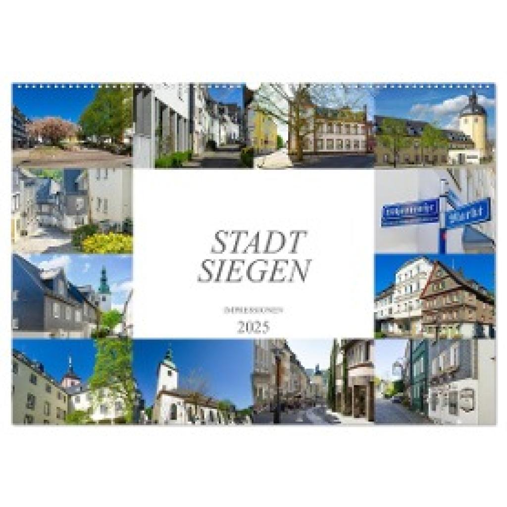 Meutzner, Dirk: Stadt Siegen Impressionen (Wandkalender 2025 DIN A2 quer), CALVENDO Monatskalender