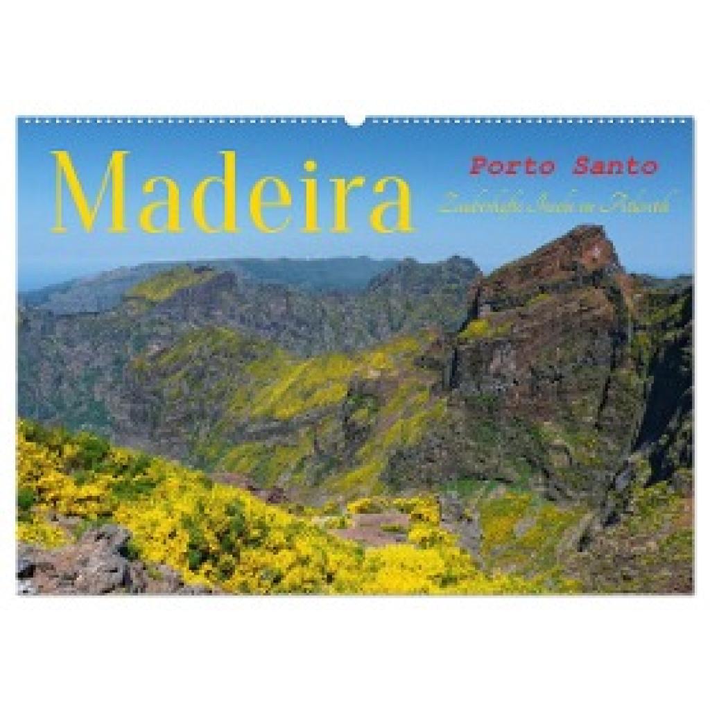 Lielischkies, Klaus: Madeira und Porto Santo (Wandkalender 2025 DIN A2 quer), CALVENDO Monatskalender