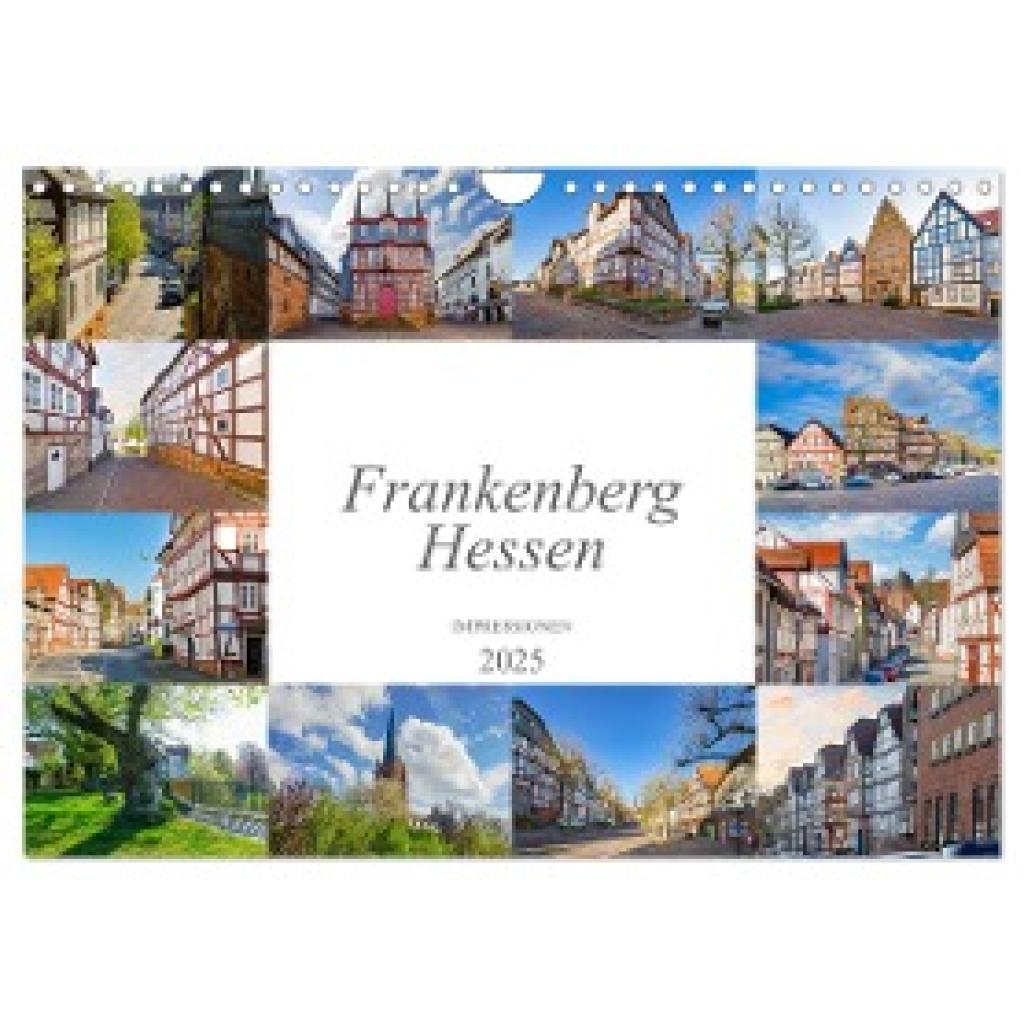 Meutzner, Dirk: Frankenberg Hessen Impressionen (Wandkalender 2025 DIN A4 quer), CALVENDO Monatskalender