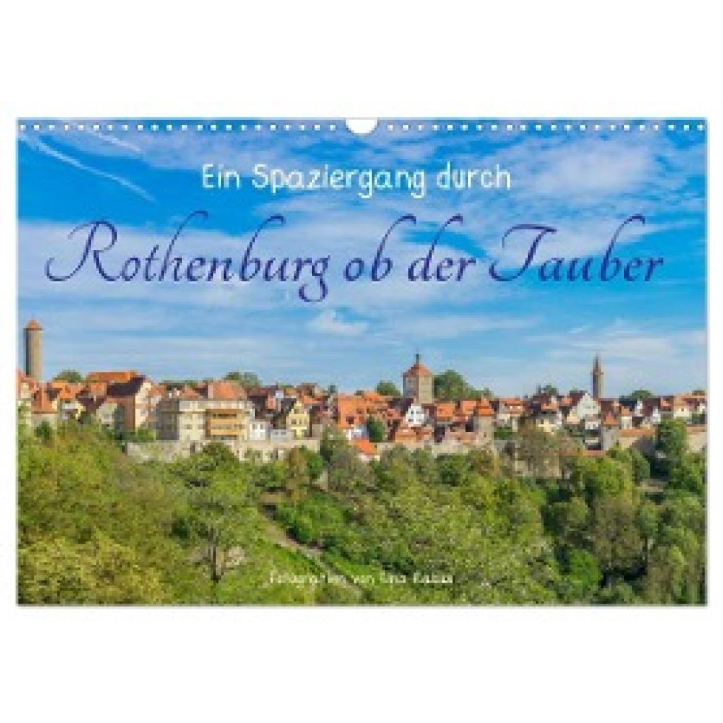 Rabus, Tina: Ein Spaziergang durch Rothenburg ob der Tauber (Wandkalender 2025 DIN A3 quer), CALVENDO Monatskalender