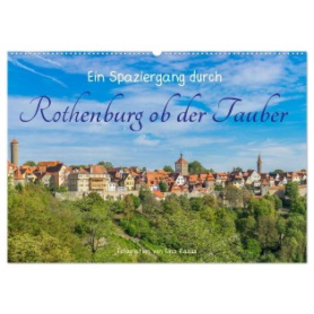 Rabus, Tina: Ein Spaziergang durch Rothenburg ob der Tauber (Wandkalender 2025 DIN A2 quer), CALVENDO Monatskalender