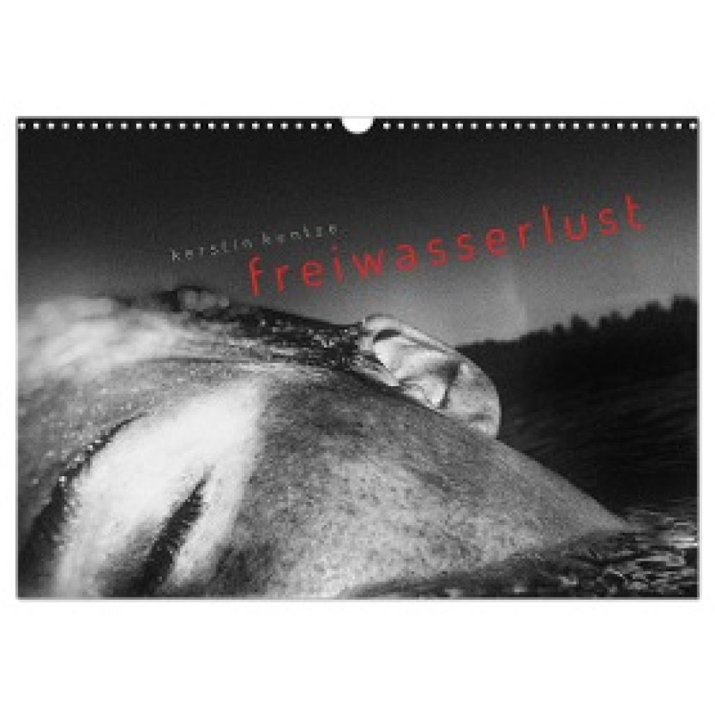 Kuntze, Kerstin: FREIWASSERLUST (Wandkalender 2025 DIN A3 quer), CALVENDO Monatskalender