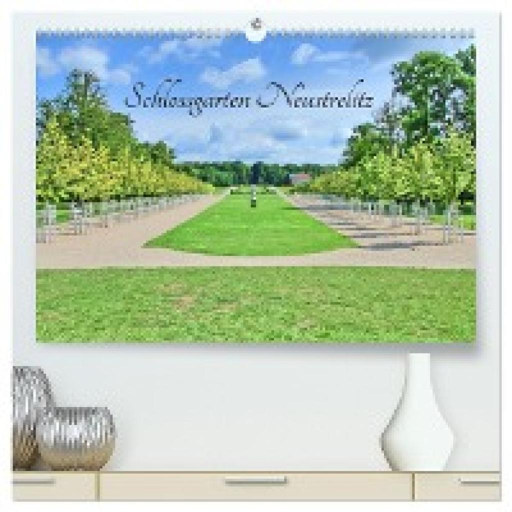 Berger, Andreas: Schlossgarten Neustrelitz (hochwertiger Premium Wandkalender 2025 DIN A2 quer), Kunstdruck in Hochglanz