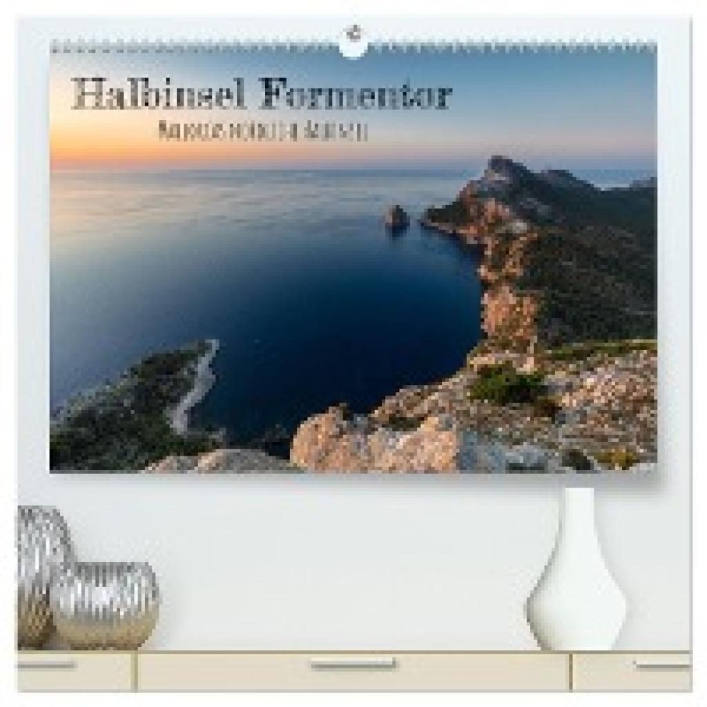 De Haan, Tobias: Halbinsel Formentor - Mallorcas nördliche Halbinsel (hochwertiger Premium Wandkalender 2025 DIN A2 quer