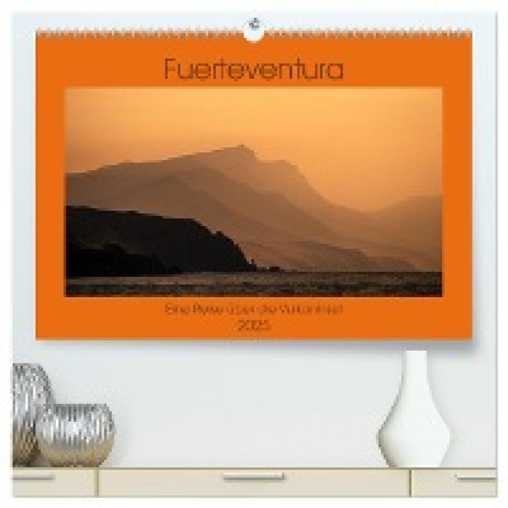 Koch Fotografie, Mario: Fuerteventura - Eine Reise über die Vulkaninsel (hochwertiger Premium Wandkalender 2025 DIN A2 q