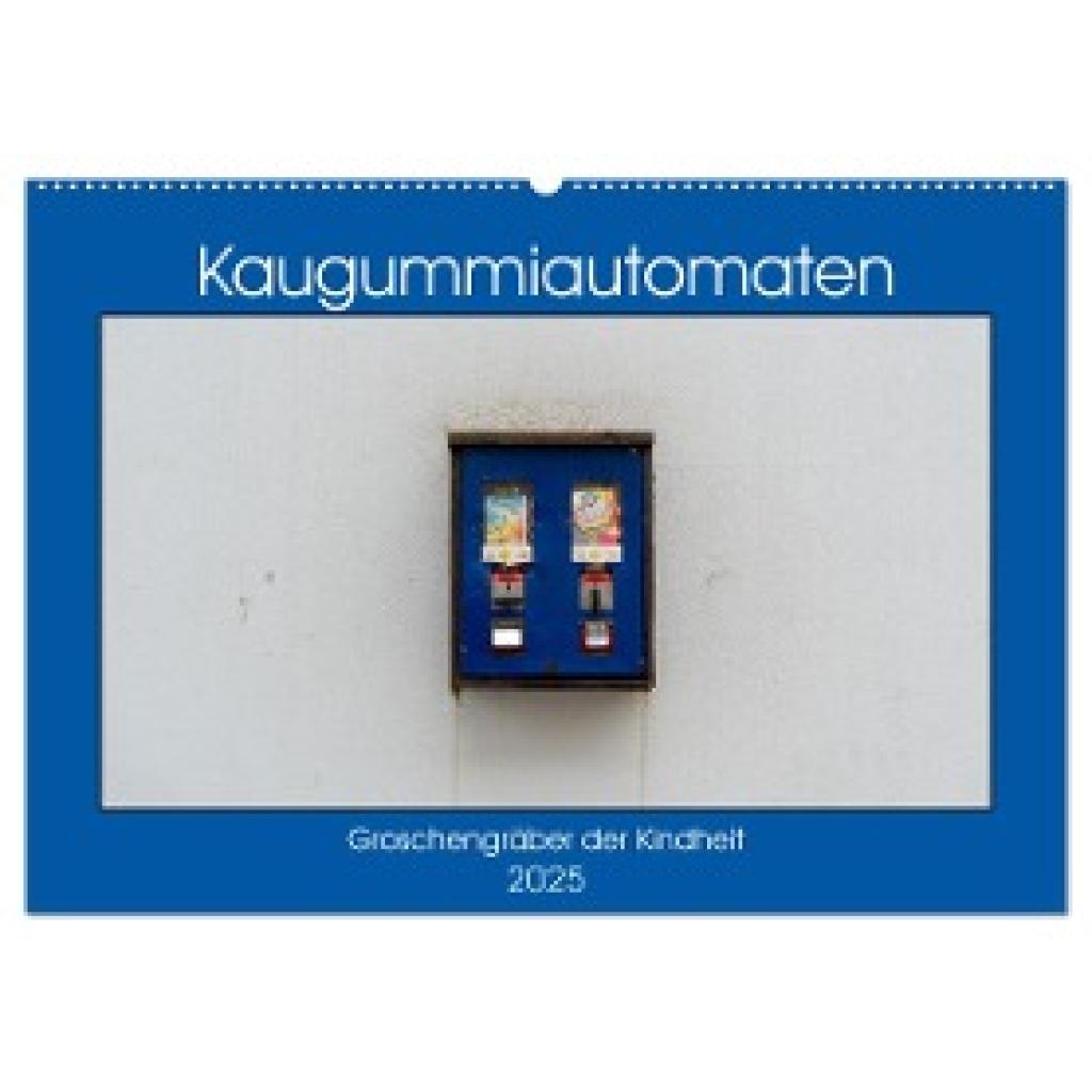 Müller, Christoph: Kaugummiautomaten (Wandkalender 2025 DIN A2 quer), CALVENDO Monatskalender