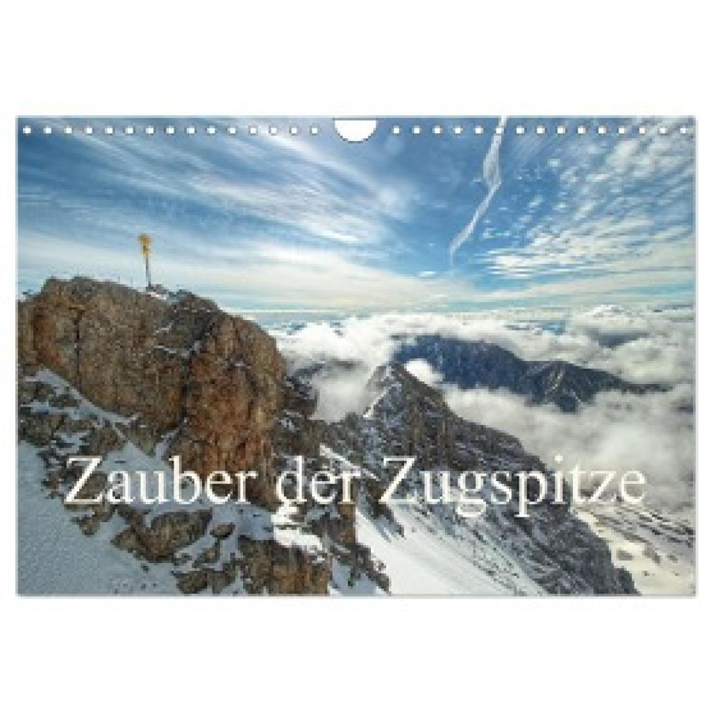 Wirges, Christine: Zauber der Zugspitze (Wandkalender 2025 DIN A4 quer), CALVENDO Monatskalender