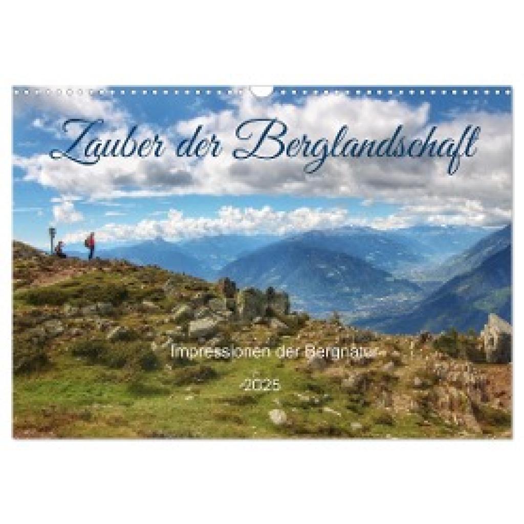 Wirges, Christine: Zauber der Berglandschaft (Wandkalender 2025 DIN A3 quer), CALVENDO Monatskalender