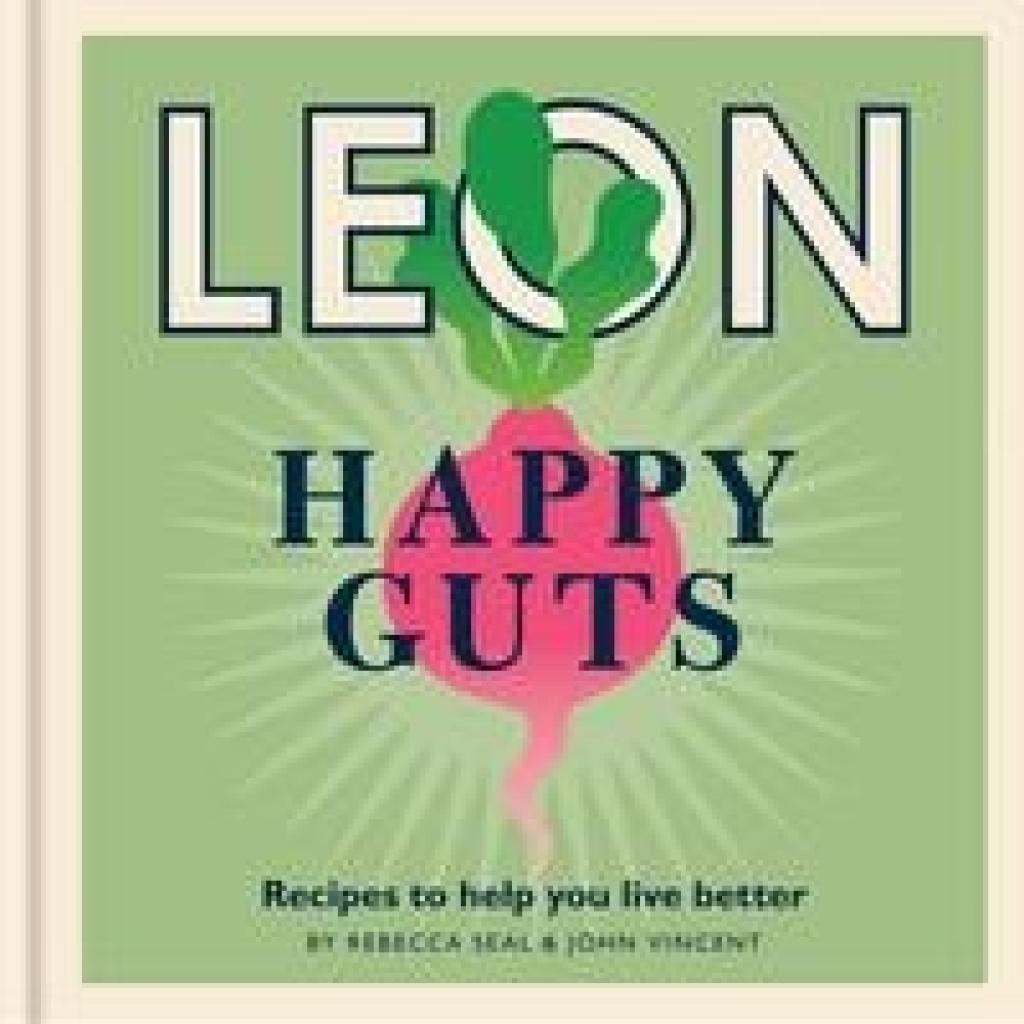 9781840918021 - Happy Leons Leon Happy Guts - Rebecca Seal John Vincent Gebunden