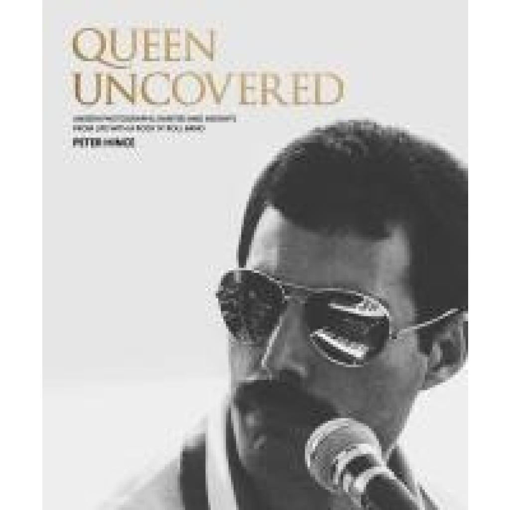 9781802796278 - Queen Uncovered - Peter Hince Gebunden