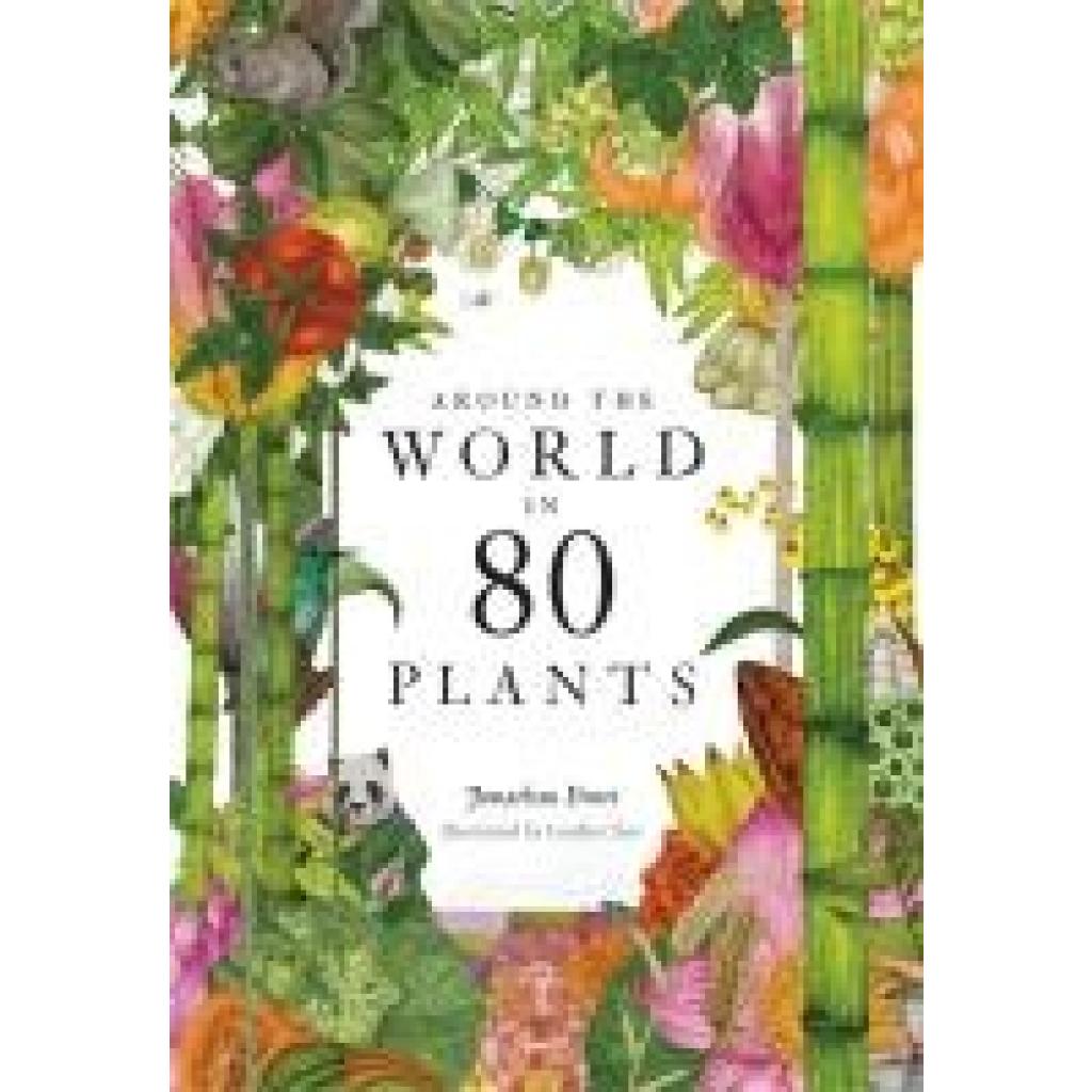 Drori, Jonathan: Around the World in 80 Plants