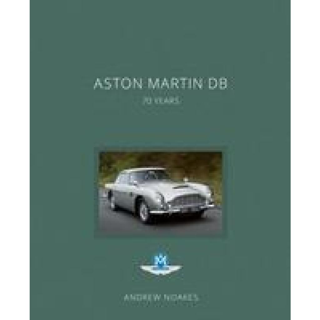 9781781319284 - Aston Martin DB - Andrew Noakes Gebunden